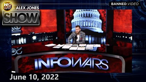 EXCLUSIVE: Hollywood-Produced Jan 6 Show Trial Exposes Deep State’s Power... – ALEX JONES 6/10/22