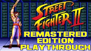 Street Fighter II Remastered Edition - Sega Genesis Playthrough 😎Benjamillion
