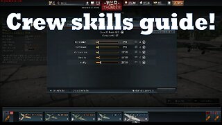War Thunder: crew skills guide!
