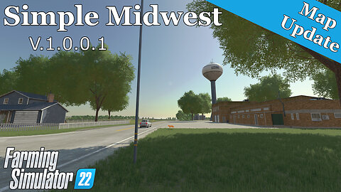 Map Update | Simple Midwest | V.1.0.0.1 | Farming Simulator 22