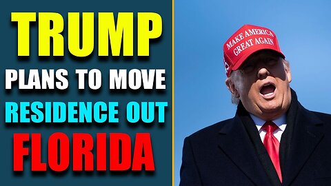 TRUMP PLANS MOVE RESIDENCE OUT FLORIDA! TRUMP NEWS UPDATE TODAY MARCH 10, 2023