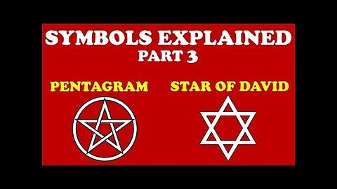 SYMBOLS EXPLAINED (Part 3)： PENTAGRAM & STAR OF DAVID