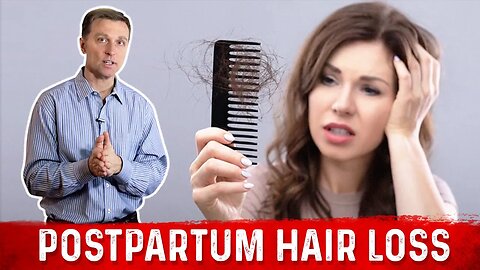 Postpartum Hair Loss – Dr. Berg