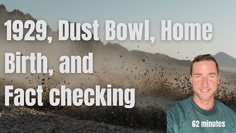 Dust Bowl, 1929, Oregon Trail, Home Births, Health tips, and Fact Checking