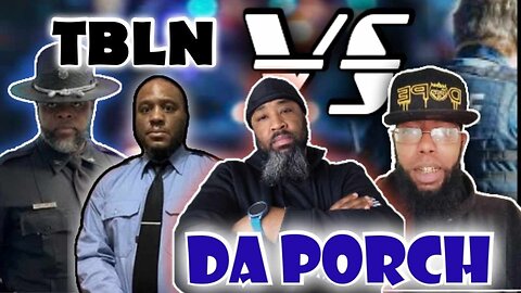 Cop Runs From Gunman Before Trump's Shooting | TBLN VS Da Porch Ep.13 #tbln