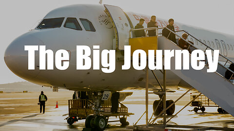 The Big Journey