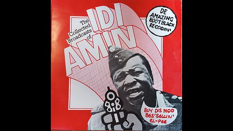 Collected Broadcasts Of Idi Amin