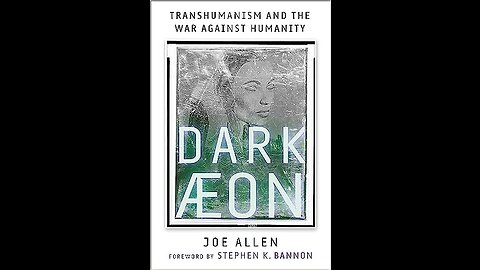 Dark Aeon: Transhumanism and the War Against Humanity