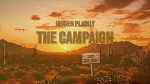 HIDDEN PLAINLY - THE CAMPAIGN