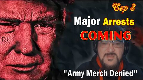 Major Decode Situation Update 9/8/23: "Major Arrests Coming: Army Merch Denied"