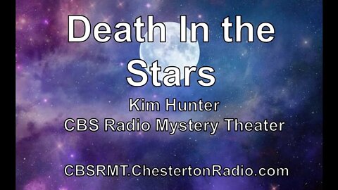 Death in the Stars - CBS Radio Mystery Theater - Kim Hunter