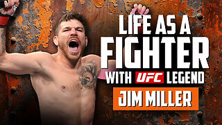 Life as a Fighter (With UFC LEGEND Jim Miller)