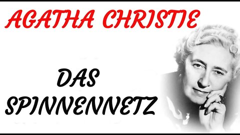 KRIMI Hörfilm - Agatha Christie - DAS SPINNENNETZ
