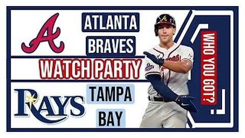 Atlanta Braves vs Tampa Bay Rays GAME 3 Live Stream Watch Party: Join The Excitement