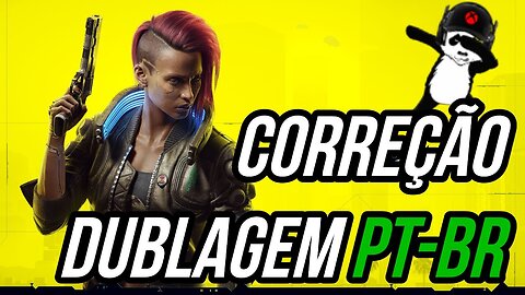 (PT) (BR) vamos de Cyberpunk 2077 - (Dublado