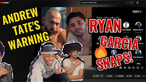 The Guys React To Andrew Tate Confronting Ryan Garcia!