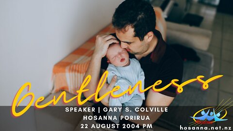 Gentleness (Gary Colville) | Hosanna Porirua