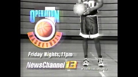 January 25, 1995 - WTHR 'Operation Basketball' Bumper