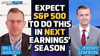 S&P 500 Breather Ahead? Q2 Insight with Bill Baruch