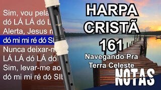 Harpa Cristã 161 - Navegando pra Terra Celeste - Cifra melódica