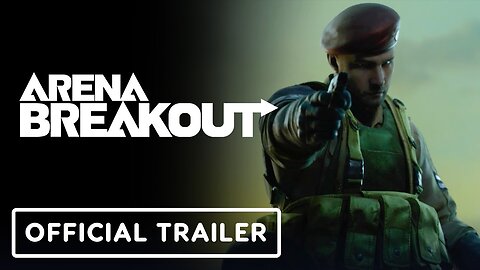 Arena Breakout - Official Story Trailer