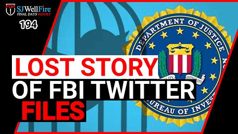The Big Miss with the Twitter FBI Drop + End of Days News