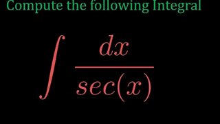 Integral of 1/secx