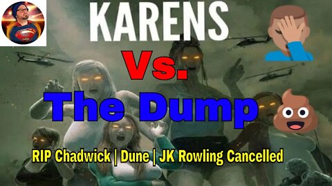 RIP Chadwick Boseman | Dune movie trailer soon | JK Rowling returns Kennedy Award | The Dump