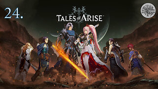 Tales of Arise Let's Plaay #24