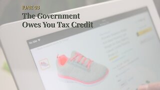 The Government Owes You Tax Credit