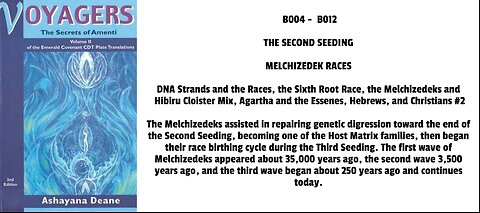 The Melchizedeks assisted in repairing genetic digression toward the end of the Second Seeding, beco