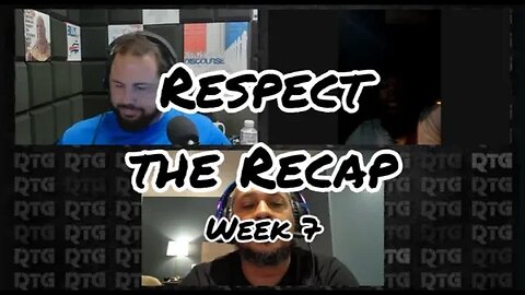 RTG: Respect The Recap - Week 7 NFL Recap & Shock of The Week.