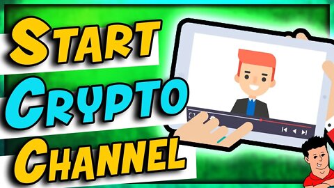 How To Start A Crypto YouTube Channel Step By Step