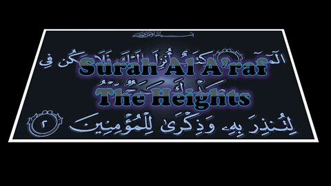 Surah Al Ar'af - The Heights with English voice interpratation