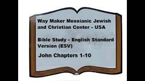 Bible Study - English Standard Version - ESV – John 1-10