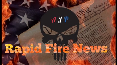 Rapid Fire News #244 W/ AJP