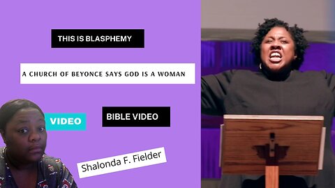 A Church of Beyonce says God is a woman(Blasphemy)