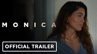 Monica - Official Trailer