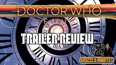 | DOCTOR WHO | FLUX || TRAILER REVIEW