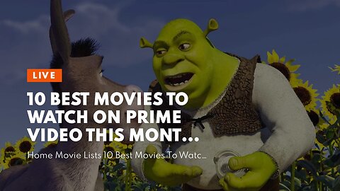 10 Best Movies To Watch On Prime Video This Month (Updated March 2023)