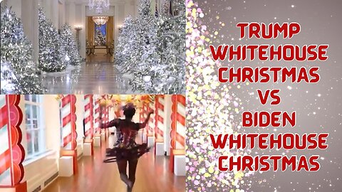 Ep 303 A Trump WhiteHouse Christmas vs A Biden WhiteHouse Christmas