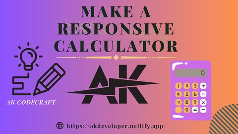 Make a Responsive calculator using HTML, CSS & JavaScript.