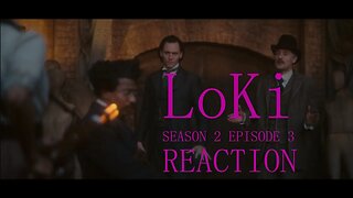 LoKi Season 2 Episode 3 Reaction! DO you really want to know?