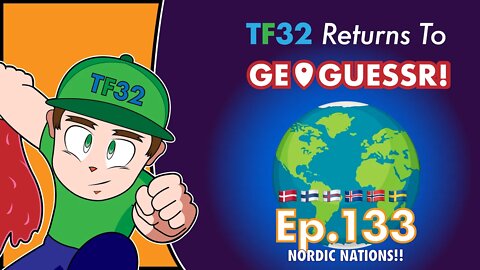 TF32 Returns To GeoGuessr! Ep.133: Scandinavia Challenge 3