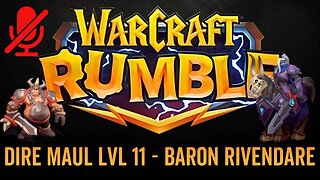 WarCraft Rumble - No Commentary Gameplay - Dire Maul LVL 11 - Baron Rivendare