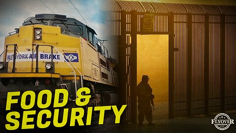 FOOD & SECURITY | 60% of Our Food Supply Comes Through Train and Those Methods are Under Direct Att