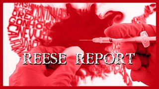 REESE REPORT | CDC Confirms Majority of Fatal Covid Vaccines Intentionally Sent to Red States