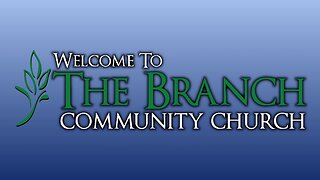 The Branch Community Church