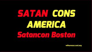 SATAN CONS AMERICA - satancon Boston