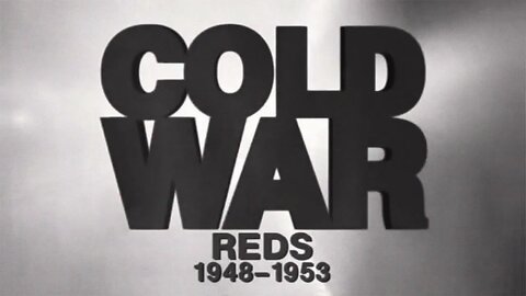 Guerra Fria (Ep. 06) - Comunistas (1948-1953)